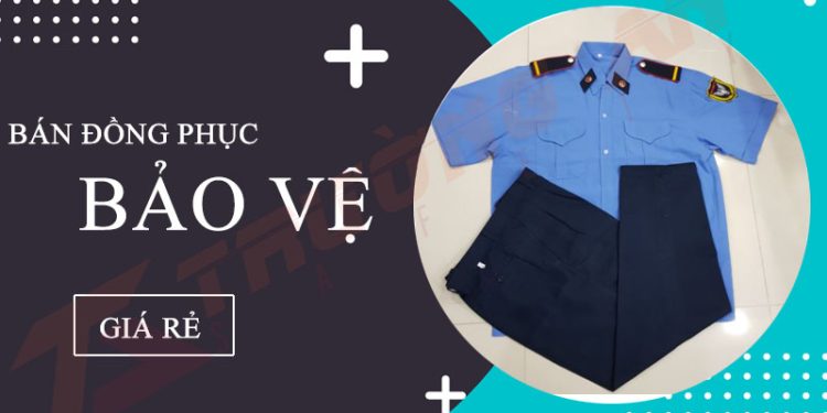 Đồng phục bảo vệ cho nhân viên an ninh giá rẻ