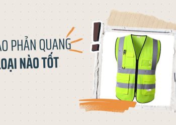 Áo phản quang công trình loại nào tốt?