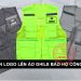 Nhận in logo công ty lên áo ghile bảo hộ cho công trình