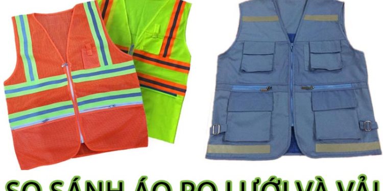 So sánh áo phản quang dạng lưới và dạng vải