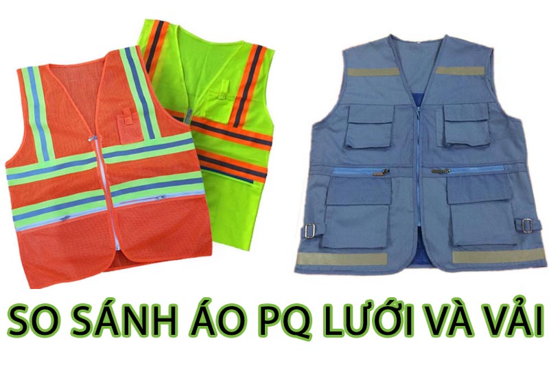 So sánh áo phản quang dạng lưới và dạng vải
