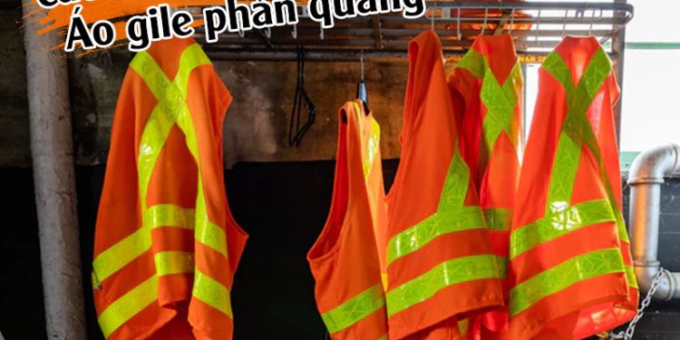 Cách chọn áo gile phản quang đạt chuẩn an toàn cho công trình