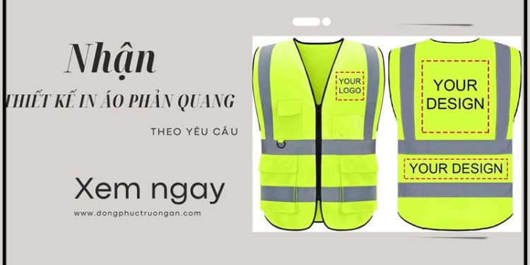 Nhận thiết kế áo phản quang theo yêu cầu – Độc đáo cho bạn